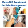 Meso-PRP Treatment for Pain Management