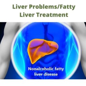 Liver Problems/Fatty Liver Treatment