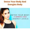 Detox Your Body And Energies Body